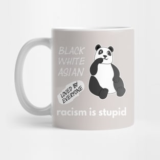 Panda Says: Racism Is Stupid Mug